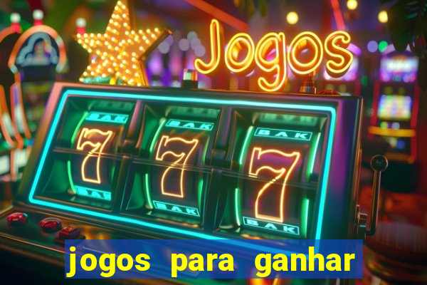 jogos para ganhar dinheiro sem depositar